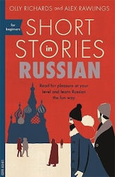 Short Stories In Russian For Beginners Read For Pleasure At Your Level Expand Your Vocabulary And Learn Russian The Fun Way Alex Rawlings 1009