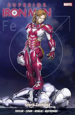 Superior Iron Man Vol 2 Stark Contrast Tom Taylor Books