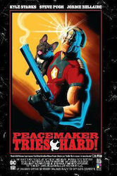 Peacemaker Tries Hard Steve Pugh