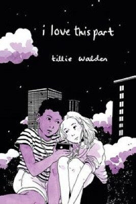 I Love This Part Tillie Walden Limited