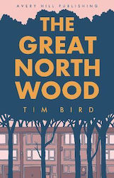 The Great North Wood Tim Bird Limited