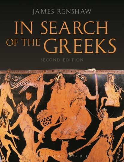 In Search Of The Greeks Second Edition James Renshaw Academic 1203