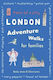 London Adventure Walks For Families Tales Of A City Clare Lewis Frances Lincoln 0506