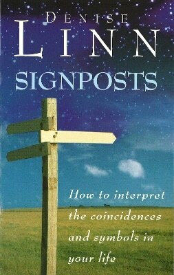 Signposts The Universe Is Whispering To You Denise Linn
