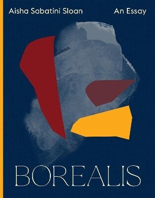 Borealis Aisha Sabatini Sloan