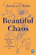 Beautiful Chaos On Motherhood Finding Yourself And Overwhelming Love Jessica Urlichs
