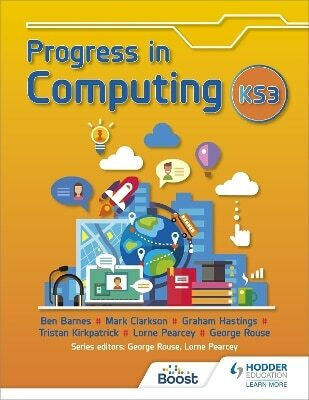 Progress in Computing Key Stage 3 Mark Clarkson Hodder Education Progress in Computing Key Stage 3 Mark Clarkson Hodder Education