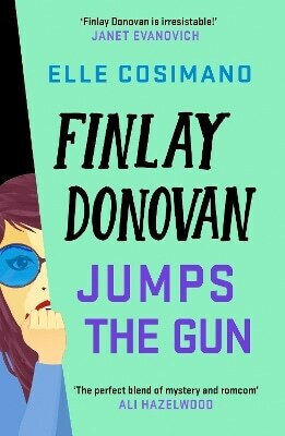 Finlay Donovan Jumps the Gun the Instant New York Times Bestseller Elle Cosimano Review 0430 Finlay Donovan Jumps the Gun the Instant New York Times Bestseller Elle Cosimano Review 0430