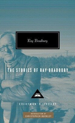 The Stories of Ray Bradbury (Твърда корица)