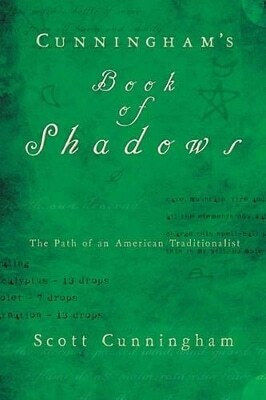 Cunningham's Book of Shadows Cunningham's Book of Shadows