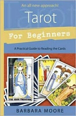 Tarot For Beginners A Practical Guide To Reading The Cards Barbara Moore Publications,u.s