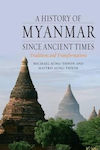 A History Of Myanmar Since Ancient Times Maitrii Aung-thwin