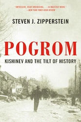 Pogrom Kishinev And The Tilt Of History Steven J Zipperstein 0830