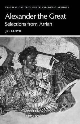 Arrian Alexander The Great Selections From Arrian