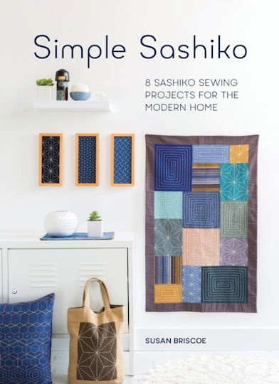 Simple Sashiko 8 Sashiko Sewing Projects For The Modern Home Susan Briscoe