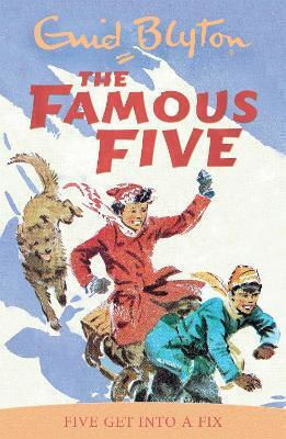 Famous Five: Five Get Into A Fix: Book 17 Enid Blyton 's Books