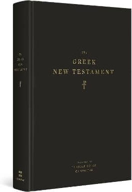 The Greek New Testament Produced At Tyndale House Cambridge
