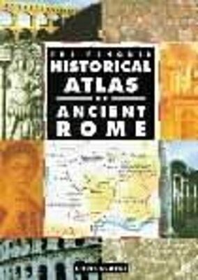 The Historical Atlas Of Ancient Rome Chris Scarre Books Ltd The Historical Atlas Of Ancient Rome Chris Scarre Books Ltd