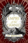 Empire of the Damned Empire of the Vampire Book 2 Jay Kristoff