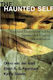 The Haunted Self: Structural Dissociation And The Treatment Of Chronic Traumatization Kathy Steele Ww Norton & Co 0108