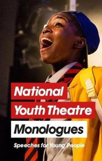 National Youth Theatre Monologues: 75 Speeches For Auditions Nick Hern Books