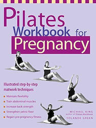 Pilates Workbook For Pregnancy Illustrated Step-by-step Matwork Techniques