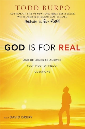 God Is For Real: And He Longs To Answer Your Most Difficult Questions David Drury 2018