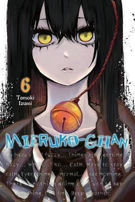 Mieruko-chan, Vol. 6 Tomoki Izumi Yen Press