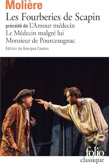 Les Fourberies De Scapin / L' Amour Medecin / Le Medecin Malgre Lui / Monsieur D Les Fourberies De Scapin / L' Amour Medecin / Le Medecin Malgre Lui / Monsieur D