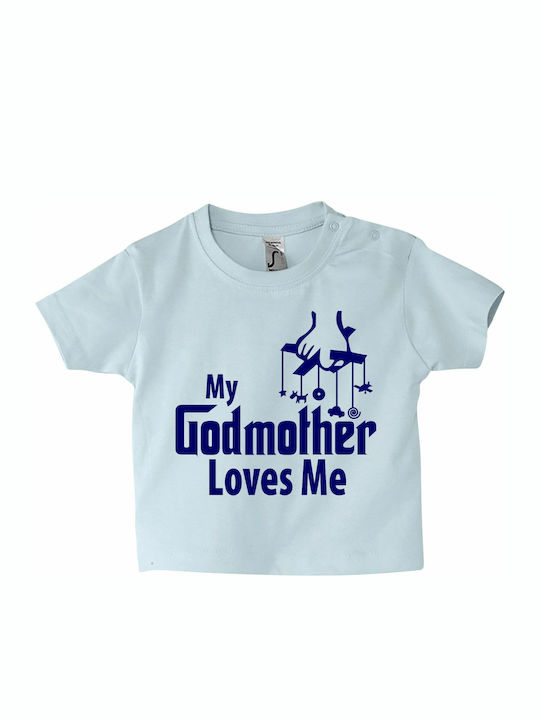 Παιδικό T-shirt Κοντομάνικο Baby blue My Godmother Loves Me