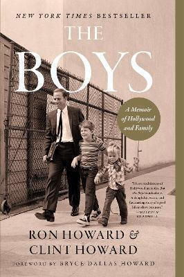 The Boys: A Memoir Of Hollywood And Family Clint Howard William Morrow