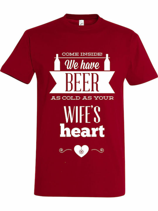 Come Inside, We Have Beer As Cold As Your Wife's Heart Bluza Bărbătească Roșu închis