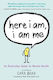 Here I Am I Am Me An Illustrated Guide To Mental Health Cara Bean Children's 0709