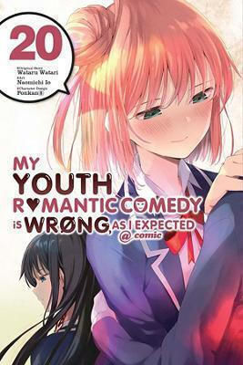 My Youth Romantic Comedy Is Wrong As I Expected Comic Vol 20 Manga Wataru Watari Vol. 20