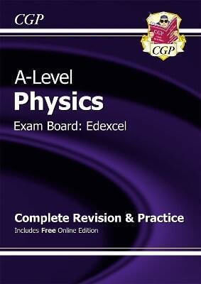 A-level Physics Edexcel Year 1 2 Complete Revision Practice With Online Edition Cgp Books Ltd Cgp