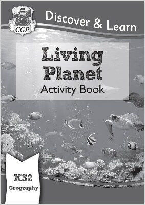 Ks2 Geography Discover Learn Living Planet Activity Book Cgp Books Ltd Cgp