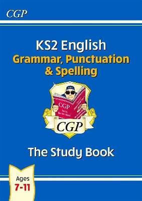 Ks2 English Grammar Punctuation And Spelling Study Book Ages 7-11 Cgp Books Ltd Cgp