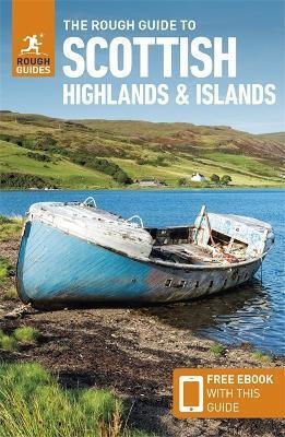 The Rough Guide To Scottish Highlands Islands Travel Guide With Free Ebook Rough Guides