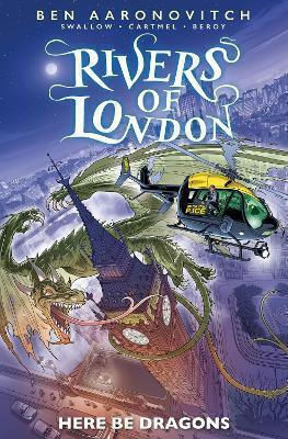 Rivers Of London Here Be Dragons Ben Aaronovitch Comics