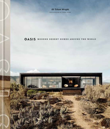 Oasis Modern Desert Homes Around The World Io Tillett Wright