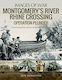 Montgomery's Rhine River Crossing Operation Plunder Rare Photographs From Wartime Archives Jon Diamond