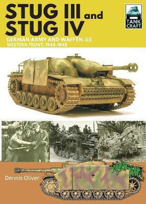 Stug Iii And Iv German Army Waffen-ss And Luftwaffe Western Front