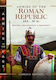 Armies Of The Roman Republic 264-30 Bc: History, Organization And Equipment