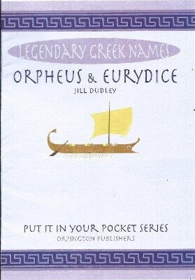 Orpheus Eurydice Legendary Greek Names Jill Dudley