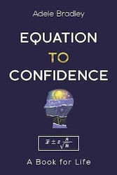 Equation To Confidence Adele Bradley Publishers