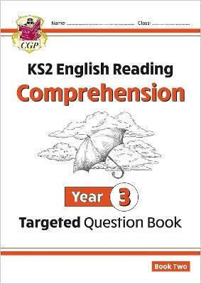 Ks2 English Year 3 Reading Comprehension Targeted Question Book Book 2 With Answers Cgp Books Ltd Cgp