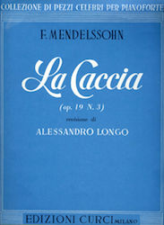 Felix Mendelssohn La Caccia Op 19 N 3 Εκδόσεις Curci Felix Mendelssohn La Caccia Op 19 N 3 Εκδόσεις Curci