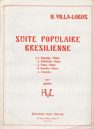 Villa-lobos Heitor Suite Populaire Bresilienne Valsa-choro Villa-lobos Heitor Suite Populaire Bresilienne Valsa-choro