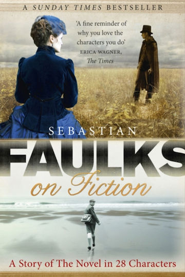 Faulks On Fiction