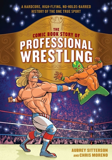 Comic Book Story Of Professional Wrestling - - Paperback / Softback PB Comic Book Story Of Professional Wrestling - - Paperback / Softback PB